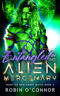 Entangled by the Alien Mercenary by Robin O'Connor