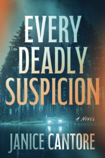 Every Deadly Suspicion by Janice Cantore