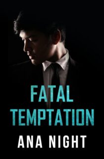 Fatal Temptation by Ana Night