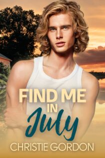 Find Me in July by Christie Gordon