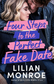 Four Steps to the Perfect Fake Date by Lilian Monroe EPUB & PDF