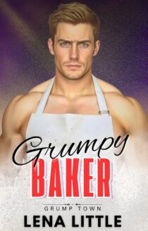 Grumpy Baker by Lena Little