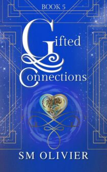 Gifted Connections #5 by SM Olivier