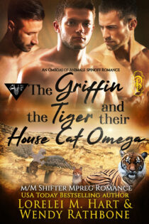 The Griffin, the Tiger, and Their House Cat Omega by Lorelei M. Hart