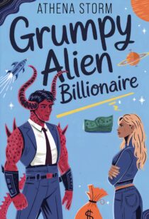 Grumpy Alien Billionaire by Athena Storm EPUB & PDF