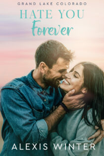 Hate You Forever by Alexis Winter