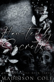 Haunted by Secrets by Maddison Cole EPUB & PDF