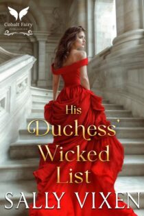 His Duchess’ Wicked List by Sally Vixen