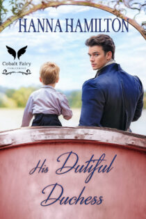 His Dutiful Duchess by Hanna Hamilton