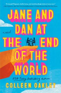 Jane and Dan at the End of the World by Colleen Oakley EPUB & PDF