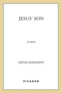 Jesus' Son by Denis Johnson EPUB & PDF