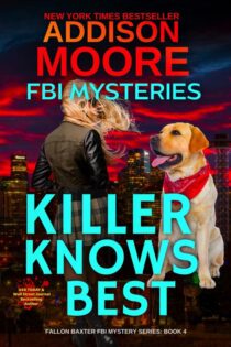 Killer Knows Best by Addison Moore