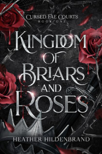 Kingdom of Briars and Roses by Heather Hildenbrand EPUB & PDF