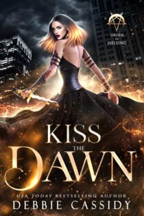 Kiss the Dawn by Debbie Cassidy