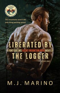 Liberated by the Logger by M.J. Marino