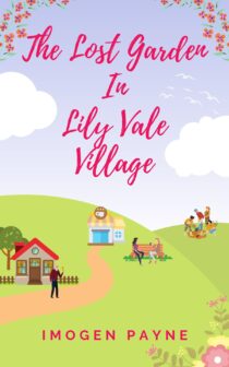 The Lost Garden in Lily Vale Village by Imogen Payne