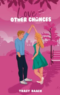 Love and Other Chances by Tracy Baack EPUB & PDF