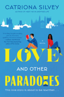 Love and Other Paradoxes by Catriona Silvey