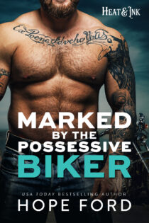 Marked by the Possessive Biker by Hope Ford