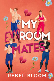 My Ex’s Roommates by Rebel Bloom EPUB & PDF