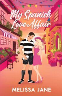 My Spanish Love Affair by Melissa Jane