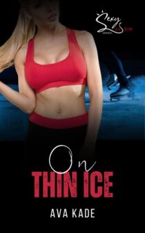 On Thin Ice by Ava Kade