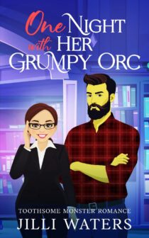 One Night with Her Grumpy Orc by Jilli Waters EPUB & PDF