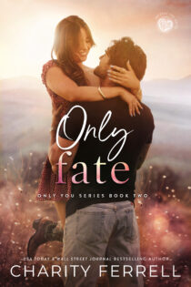 Only Fate by Charity Ferrell