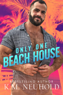 Only One Beach House by K.M. Neuhold EPUB & PDF