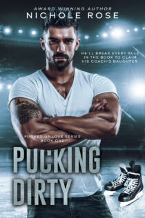 Pucking Dirty by Nichole Rose