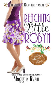 Reaching Little Robyn by Maggie Ryan