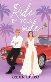 Ride by Your Side by Kristen Lucero EPUB & PDF