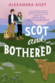 Scot and Bothered by Alexandra Kiley