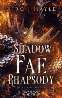 The Shadow Fae Rhapsody by Niro J Hayle EPUB & PDF