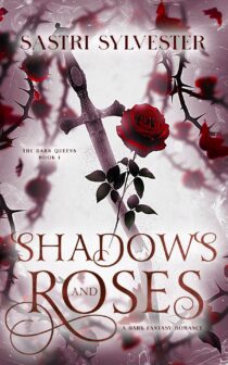 Shadows and Roses by Sastri Sylvester EPUB & PDF