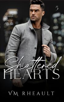 Shattered Hearts by VM Rheault