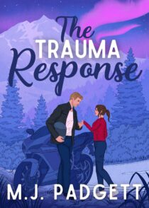 The Trauma Response by M. J. Padgett