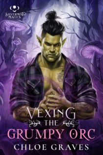 Vexing the Grumpy Orc by Chloe Graves EPUB & PDF