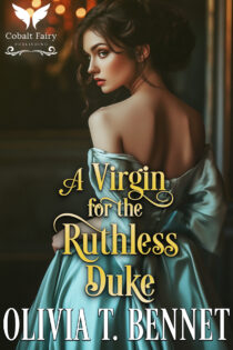 A Virgin for the Ruthless Duke by Olivia T. Bennet EPUB & PDF