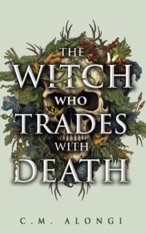 The Witch Who Trades with Death by C. M. Alongi EPUB & PDF