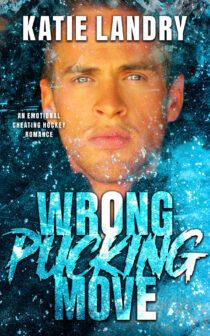 Wrong Pucking Move by Katie Landry