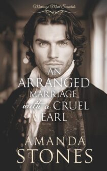 An Arranged Marriage with a Cruel Earl by Amanda Stones EPUB & PDF