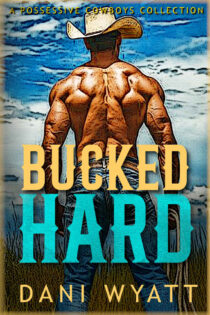 Bucked Hard by Dani Wyatt EPUB & PDF