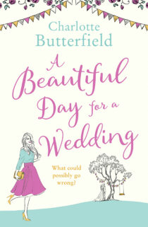 A Beautiful Day for a Wedding by Charlotte Butterfield EPUB & PDF
