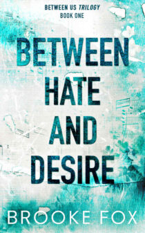 Between Hate and Desire by Brooke Fox EPUB & PDF