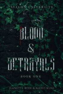 Blood & Betrayals by Alexis Rune EPUB & PDF