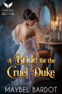 A Bride for the Cruel Duke by Maybel Bardot EPUB & PDF