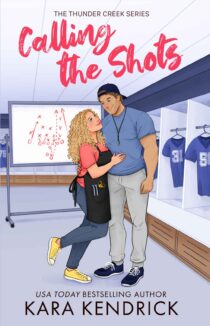 Calling the Shots by Kara Kendrick EPUB & PDF