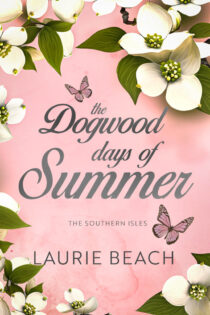 The Dogwood Days of Summer by Laurie Beach EPUB & PDF
