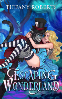 Escaping Wonderland by Tiffany Roberts EPUB & PDF